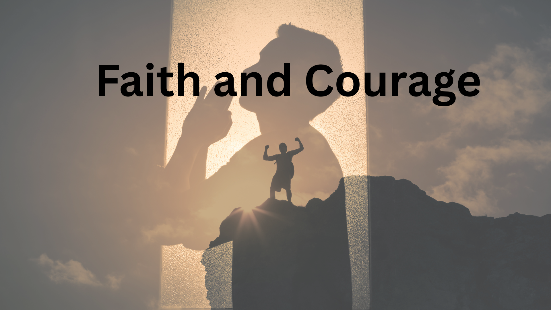 faith and courage